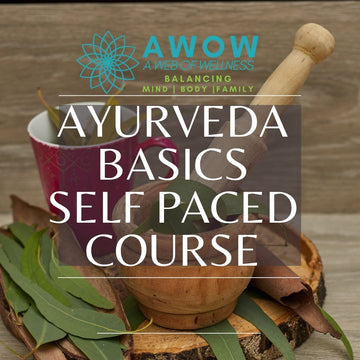 AWOW's Ayurveda Basic Self-Paced Course
